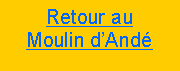 Zone de Texte: Retour au Moulin dAnd